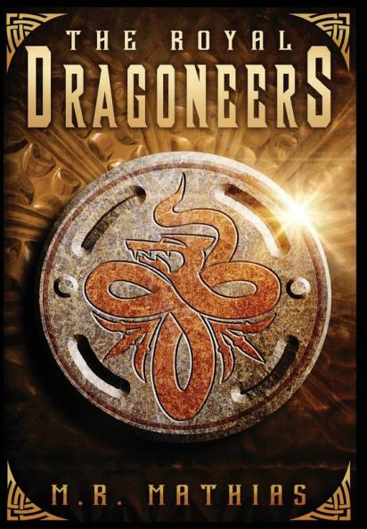 The Royal Dragoneers: 1 (Dragoneer Saga)
