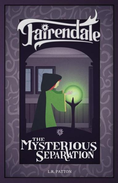 The Mysterious Separation: 6 (Fairendale)