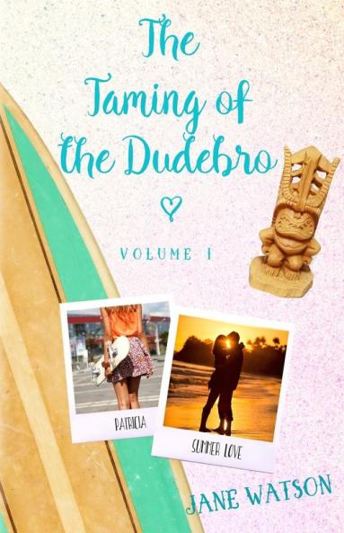 The Taming of the Dudebro Volume I: 1