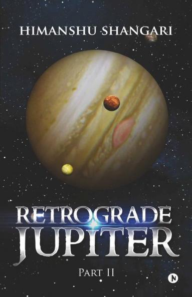 Retrograde Jupiter - Part Ii