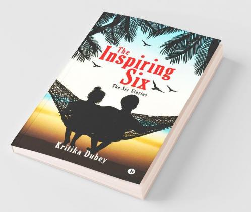 The Inspiring Six: The Six Stories
