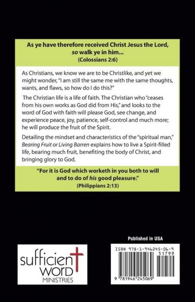 Bearing Fruit or Living Barren: The Essentials of Christian Spirituality