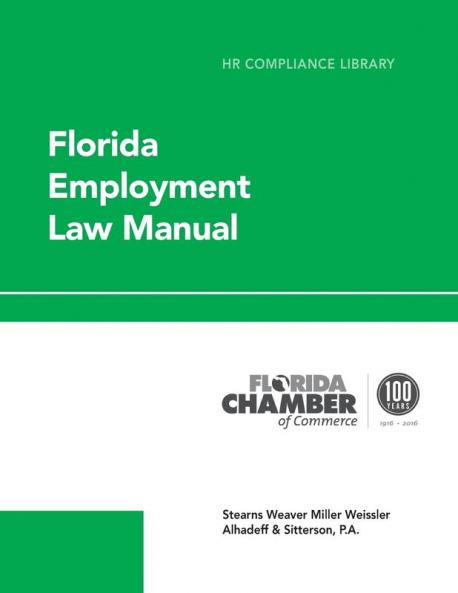Florida Employment Law Manual (HR Compliance Library)
