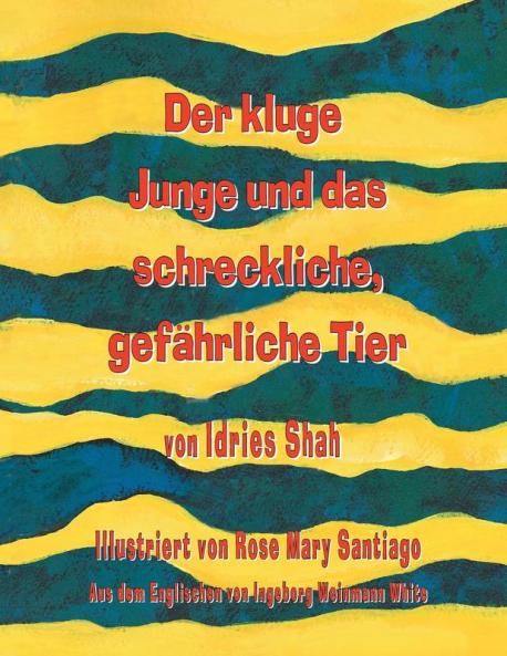 Der kluge Junge und das schreckliche gefährliche Tier (Hoopoe Teaching-Stories)