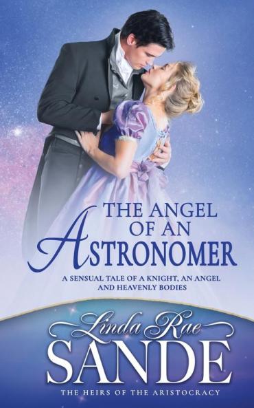 The Angel of an Astronomer: 1 (The Heirs of the Aristocracy)