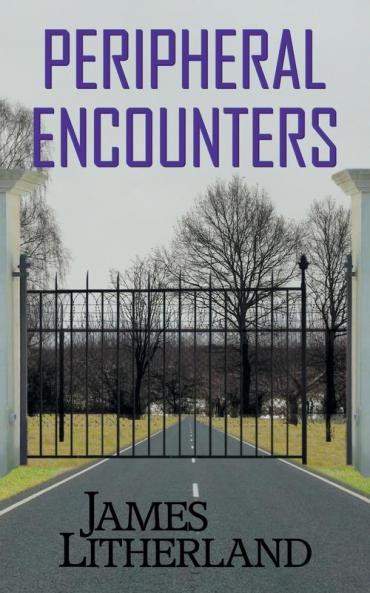 Peripheral Encounters (Slowpocalypse Book 4)