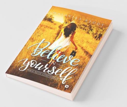 Believe In Yourself : Walk With Confidence