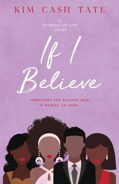 If I Believe: 2 (Promises of God Novel)