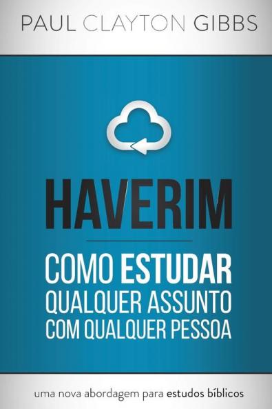 Haverim: Como Estudar Qualquer Assunto Com Qualquer Pessoa