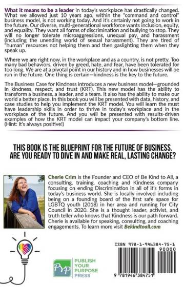 The Business Case for Kindness: How Kindness Respect & Trust Hold the Power to Transform Corporate America