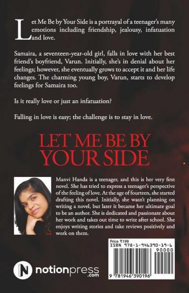 Let Me Be By Your Side : Love. Friendship. Broken Trust. Heart Break