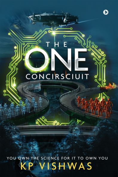 The One Concirsciuit : You Own the Science for It to Own You