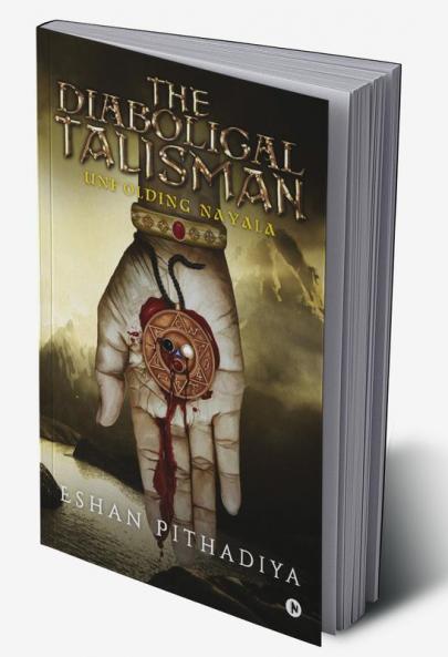 The Diabolical Talisman : Unfolding Nayala