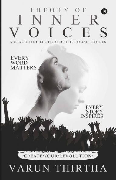 Theory Of Inner Voices A Classic Collection Of Fictional Stories