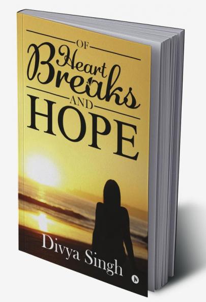 Of Heartbreaks and Hope