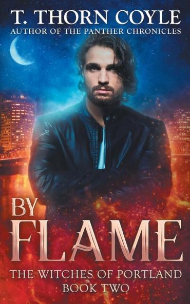 By Flame: 2 (Witches of Portland)
