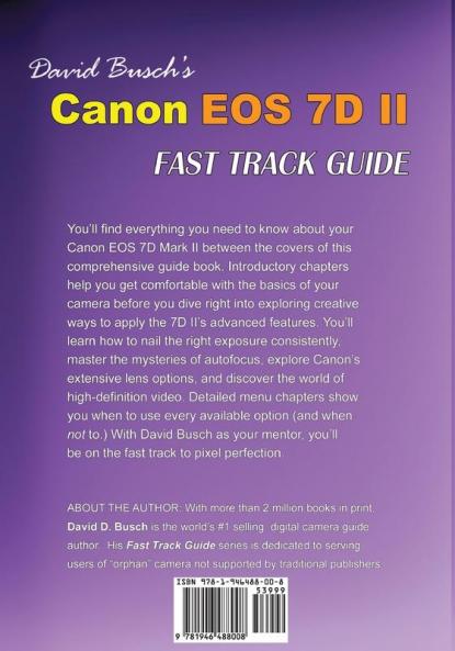 David Busch's Canon EOS 7D Mark II FAST TRACK GUIDE