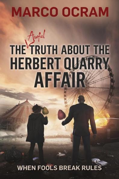 The Awful Truth About the Herbert Quarry Affair: 0