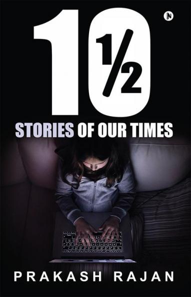 10 1/2 Stories of our Times