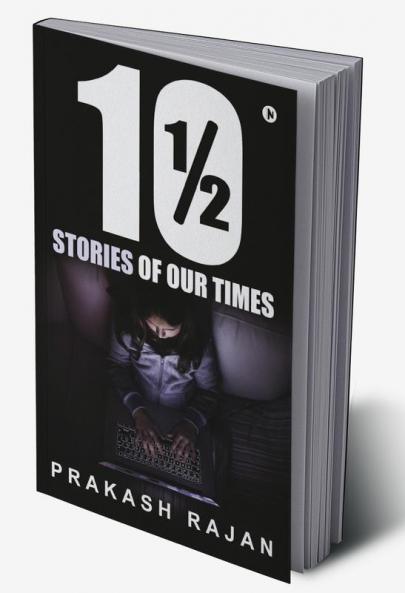 10 1/2 Stories of our Times