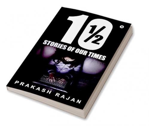 10 1/2 Stories of our Times
