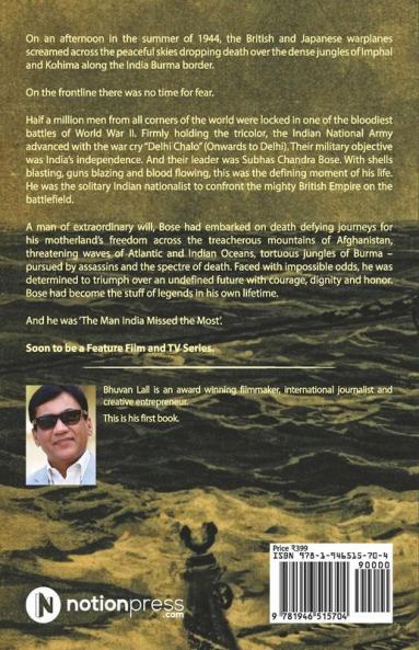 The Man India Missed The Most : Subhas Chandra Bose