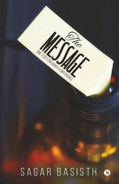 The Message : One Step Can Make A Difference