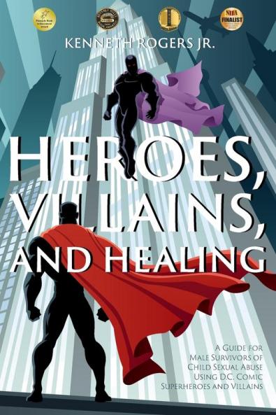 Heroes Villains and Healing