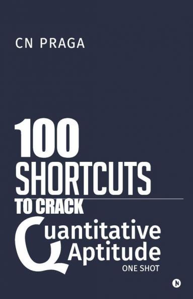 100 Shortcuts To Crack Quantitative Aptitude One Shot
