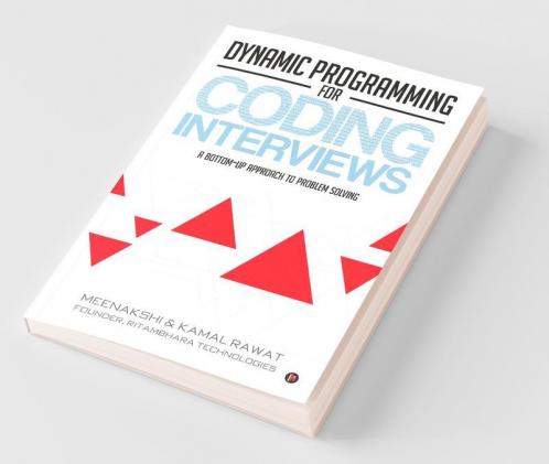 Dynamic Programming For Coding Interviews: A Bottom-Up Approach To Problem Solving