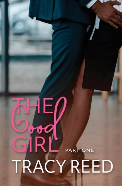 The Good Girl Part One