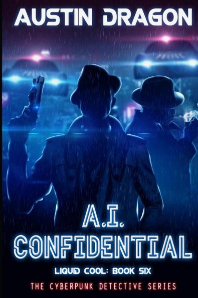 A.I. Confidential (Liquid Cool Book 6)