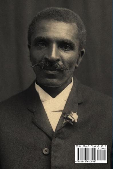 From Captivity to Fame: Or The Life of George Washington Carver