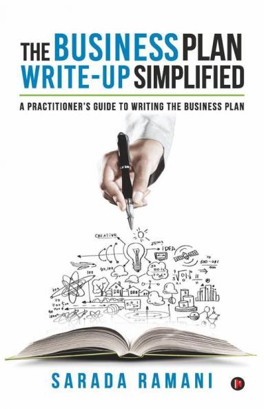 The Business Plan Write-Up Simplified A Practitioner’S Guide To Writing The Business Plan