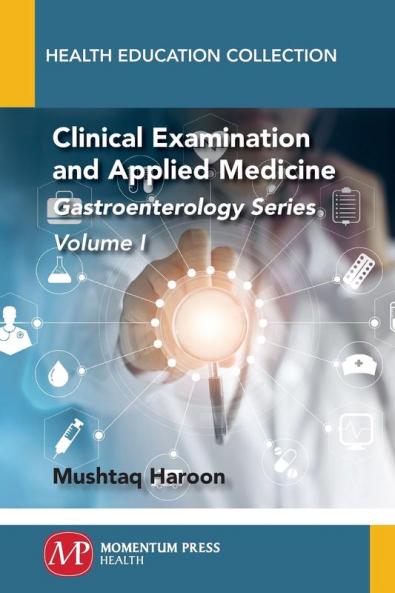 Clinical Examination and Applied Medicine Volume I