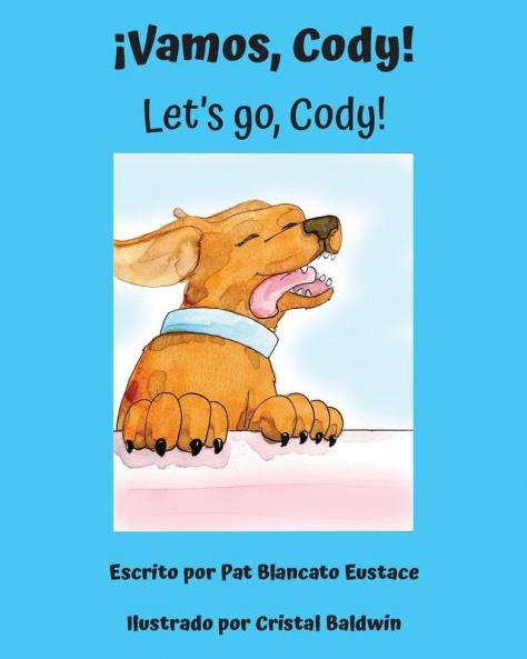 ¡Vamos, Cody! / Let'S Go, Cody! (Spanish And English Edition) (Spanish Edition)