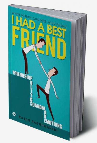 I Had a Best Friend : When Destiny Chooses Your Friend