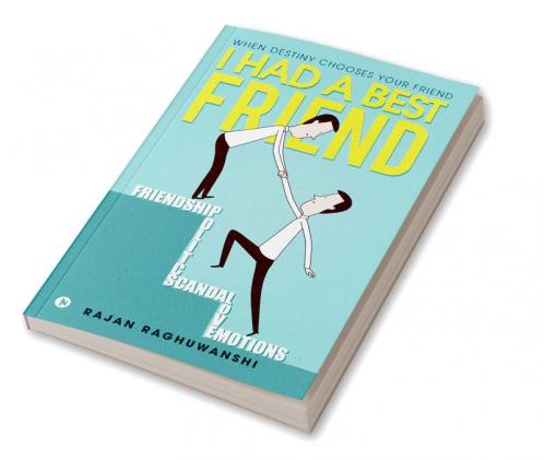 I Had a Best Friend : When Destiny Chooses Your Friend