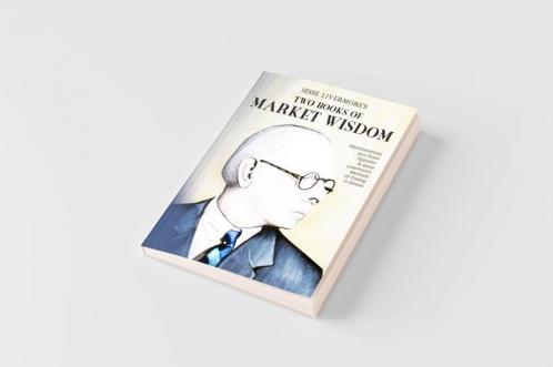 Jesse Livermore's Two Books of Market Wisdom