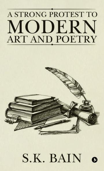 A Strong Protest to Modern Art and Poetry