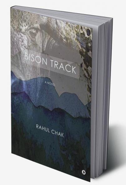 Bison Track : A Novel