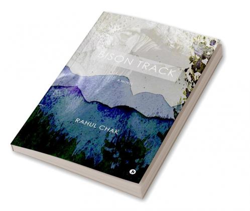Bison Track : A Novel