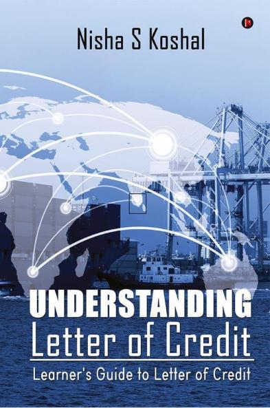 Understanding Letter Of Credit: Learner'S Guide To Letter Of Credit