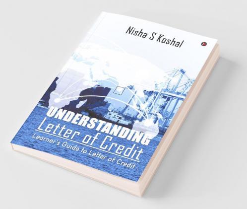 Understanding Letter Of Credit: Learner'S Guide To Letter Of Credit