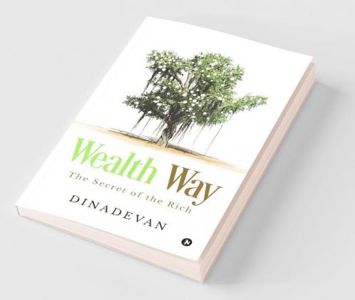 Wealth Way: The Secret Of The Rich