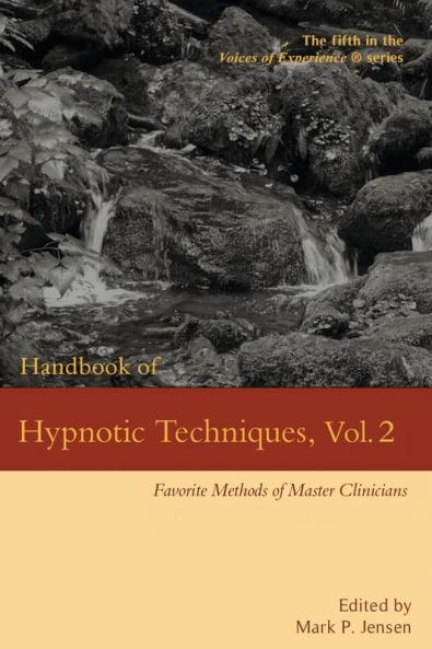 Handbook of Hypnotic Techniques Vol. 2