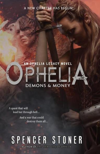 Ophelia Demons & Money: 3 (Ophelia Legacy)