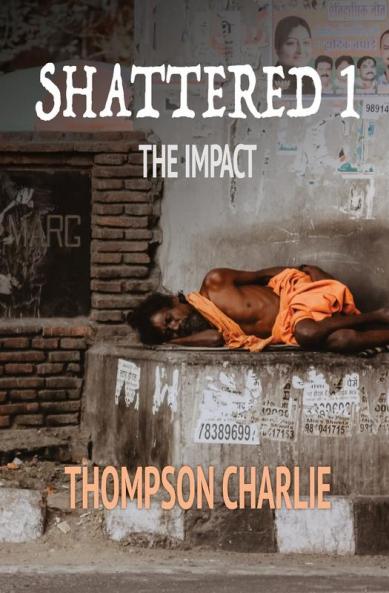 Shattered 1: The Impact