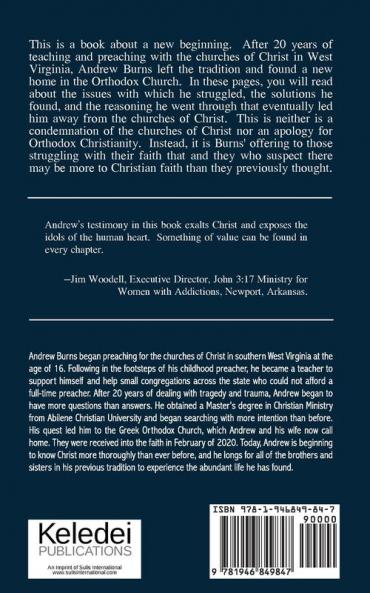 The Great Awakening: How I left the church of Christ and found Christ in his Church