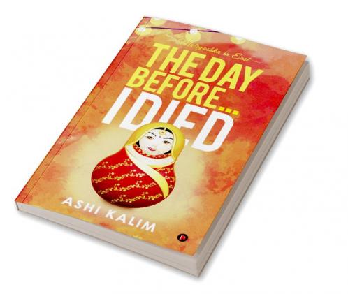 The Day before… I Died : Matryoshka in East